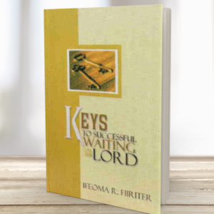 Keys To Successful Waiting on the Lord