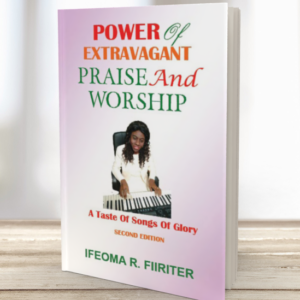 Power of Extravagant Praise & Worship, 2nd Edition