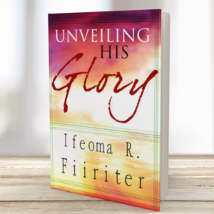 Unveiling His Glory