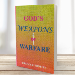 God's Weapons of Warfare