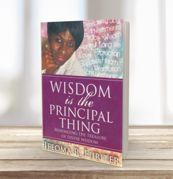 Wisdom is the Principal Thing