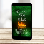 40 Días con el Dios de Elías - Ebook