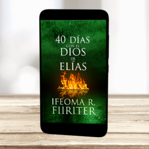 40 Días con el Dios de Elías - Ebook