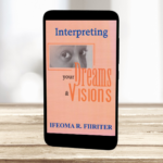Interpreting Your Dreams and Visions - Ebook