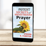 Potent Secrets Of Breakthrough Prayer - Ebook