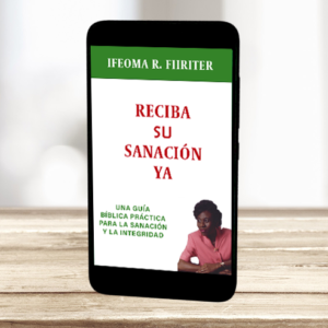 Reciba su Sanación Ya: Una Guía Bíblica Práctica para la Sanación y la Integridad - Ebook