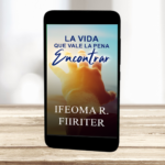 La Vida que Vale la Pena Encontrar - Ebook