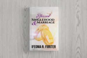 Blessed Singlehood and Marriage Paperback