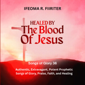 Healed By The Blood Of Jesus