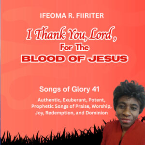 I Thank You, Lord, For The Blood Of Jesus
